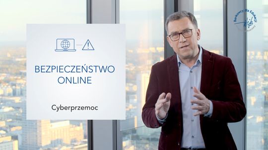 Bezpieczeństwo online - cyberprzemoc 