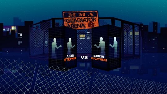 Gladiator Arena 6 - Adam Stępnik vs Marcin Kuczyński