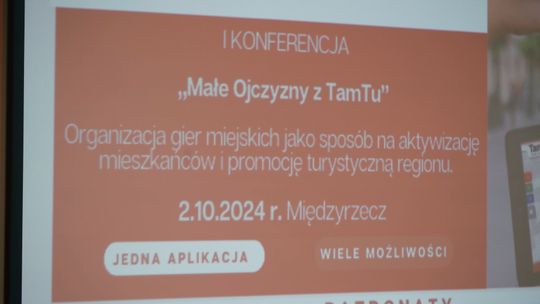 I Konferencja "Małe Ojczyzny z Tamtu" w Międzyrzeczu