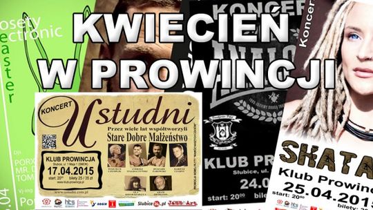 Kwiecień w słubickiej Prowincji