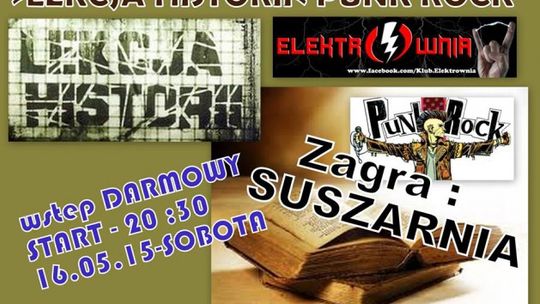 Lekcja historii Punk Rock - zagra Suszarnia w Elektrowni