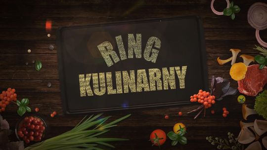 "Ring kulinarny" odcinek 2 