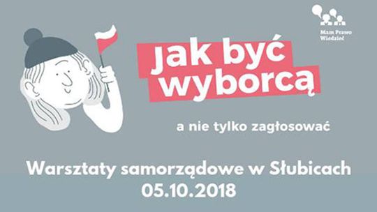 Warsztaty "Obywatele w wyborach" w Słubicach
