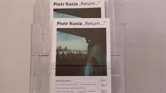 Wernisaż wystawy Piotra Kucia „Return…”