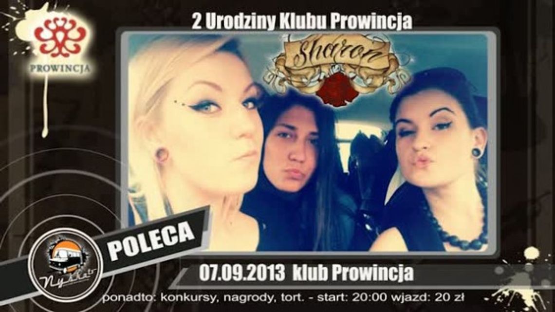 2 Urodziny Klubu Prowincja (zagrają Sharon i Kobranocka)