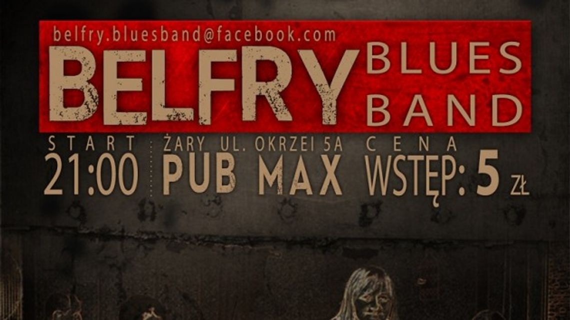 Belfry Blues Band zagrają w Żarach