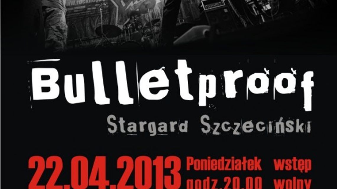 Bulletproof na Rock Nocą + premiera teledysku Dust &amp; Steel !