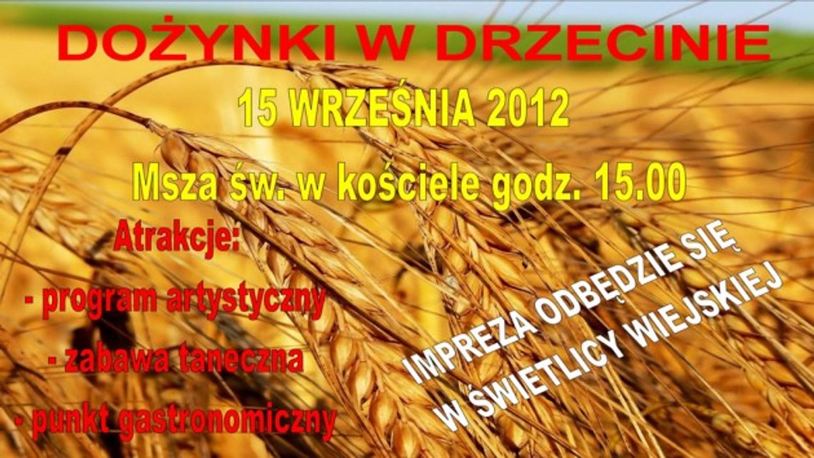 Drzecin zaprasza na Dożynki