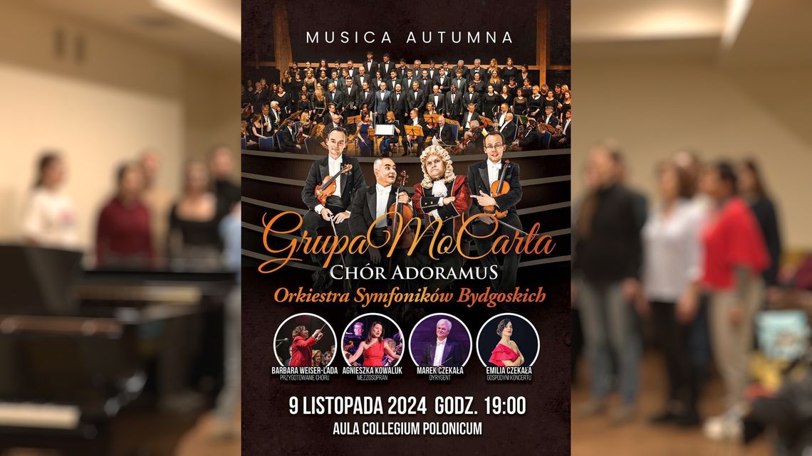 Koncert Musica Autumna - Adoramus, Bydgoscy Filharmonicy i Grupa MoCarta