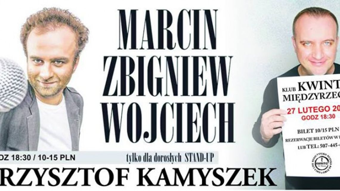 Marcin Zbigniew Wojciech i Kamyszek w Kwinto