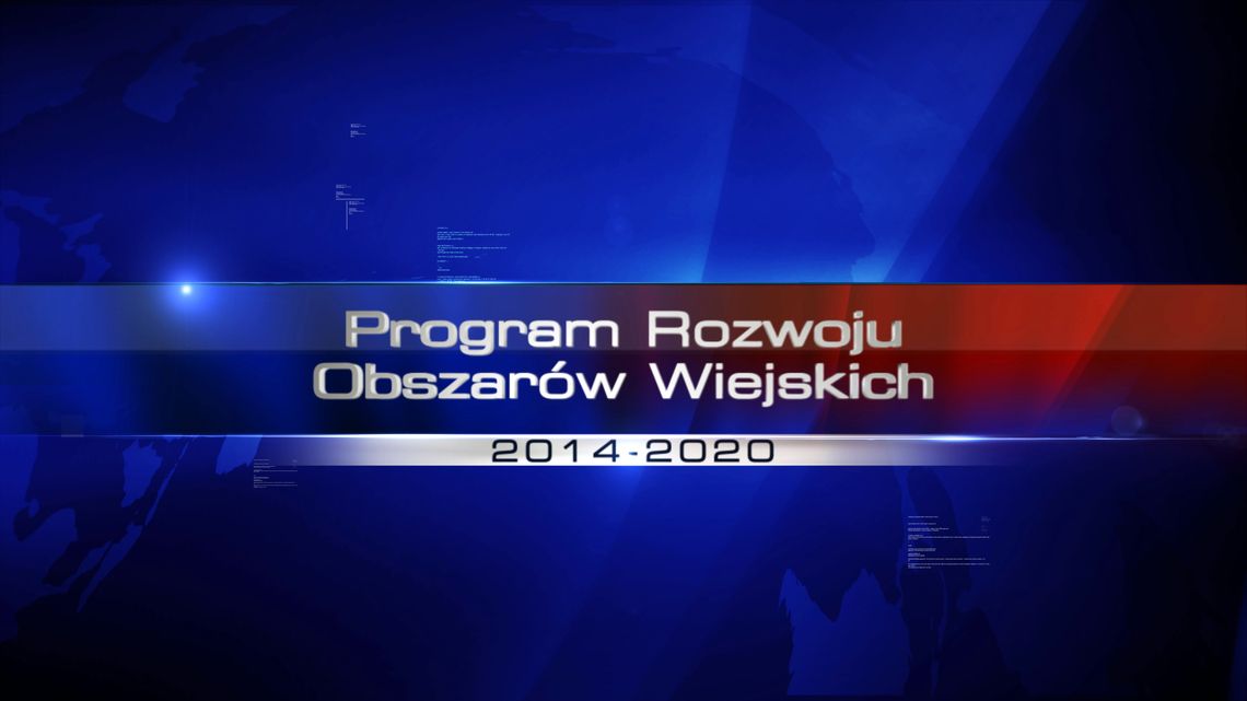 Program Rozwoju Obszarów Wiejskich 2014-2020 - odcinek 1 (Telewizja HTS)