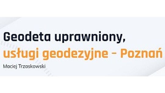 Geodeta uprawniony - Maciej Trzaskowski